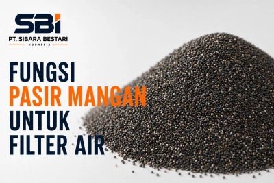 fungsi pasir mangan untuk filter air