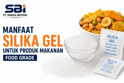 manfaat silika gel untuk produk makanan food grade