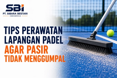 tips perawatan lapangan padel agar pasir tiak menggumpal