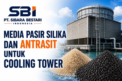 media pasir silika dan antrasit untuk cooling tower