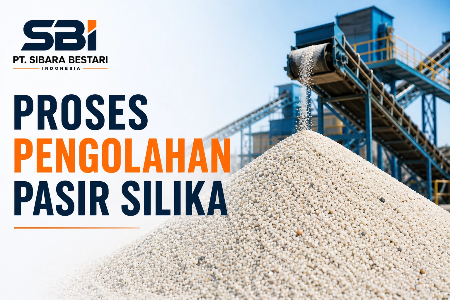 proses pengolahan pasir silika