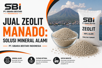 Jual Zeolit Manado: Solusi Mineral Alami PT. SIBARA BESTARI INDONESIA