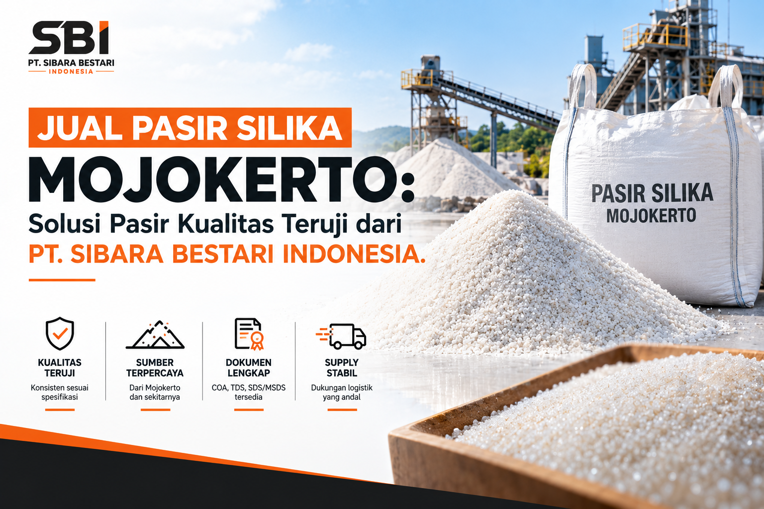 Jual Pasir Silika Mojokerto: Solusi Pasir Kualitas Teruji dari PT. SIBARA BESTARI INDONESIA